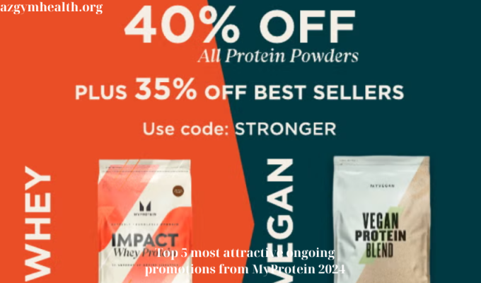 Top 5 most attractive ongoing promotions from MyProtein 2024